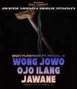 Lagu Wong Jowo Ojo Ilang Jawane